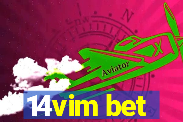 14vim bet